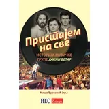 Miša Đurković - Pristajem na sve: istorija muzičke grupe Južni vetar