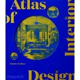 Dominic Bradbury - Atlas of Interior Design