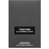 Tom Ford Eau d&apos;Ombré Leather Toaletna voda za moške 100 ml | Shoptok.si