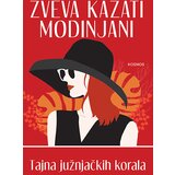Kosmos Zveva Kazati Modinjani
 - Tajna južnjačkih korala Cene