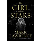 Harper Collins Publishers Ltd Mark Lawrence - The Girl and the Stars: Book 1 (Book of the Ice) | ePonuda.com