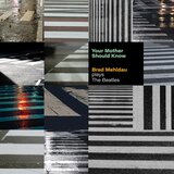 POSNETI MEDIJI MEHLDAU B.- LP/YOUR MOTHER SHOULD KNOW, (20472072) | Shoptok.si