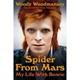 Woody Woodmansey - Spider From Mars: My Life With Bowie