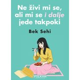 Vulkan Izdavaštvo Ne živi mi se, ali mi se i dalje jede takpoki Cene