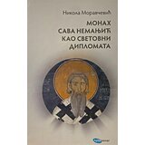 Arhipelag Nikola Moravčević - Monah Sava Nemanjić kao svetovni diplomata Cene