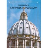 Školska knjiga VATIKANSKA DIPLOMACIJA - Vjekoslav Cvrlje Cijene