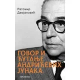 Ratomir Damjanović - Govori i ćutanje Andrićevih junaka