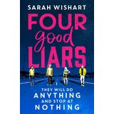 Harper Collins Publishers Ltd Sarah Wishart - Four Good Liars Cene