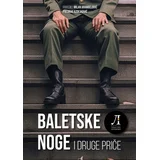 Milan Aranđelović, Predrag Azdejković - Baletske noge i druge priče