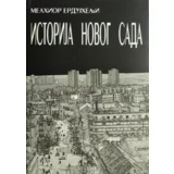 Melhior Erdujhelji - Istorija Novog Sada