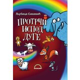 Bookland Ljubica Sikimić - Protrči ispod duge Cene
