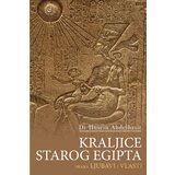 Čigoja Husein Abdelbasir - Kraljice Starog Egipta: drama ljubavi i vlasti | ePonuda.com