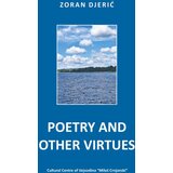 Zavod za kulturu Vojvodine Zoran Đerić - Poetry and other virtues Cene