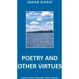 Zoran Đerić - Poetry and other virtues