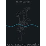 No rules Šimon Cubota - Osam sekundi dvorišta | ePonuda.com