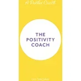 Gill Thackray - A Pocket Coach: The Positivity Coach