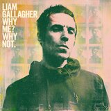 Warner liam gallagher - why me? why not | Eponuda.com