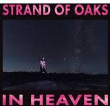  Strand of Oaks - In Heaven | Eponuda.com
