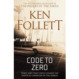 Macmillan Distribution Ken Follett - Code To Zero | ePonuda.com