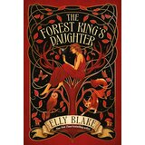 Hachette Elly Blake - The Forest King's Daughter | Eponuda.com