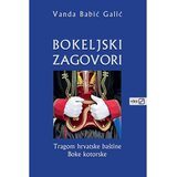 V.B.Z. Bokeljski zagovori – tragom hrvatske baštine Boke Kotorske, Babić Galić, Vanda | shoptok.hr