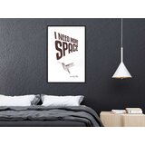  Poster - More Space Needed 30x45 | shoptok.hr