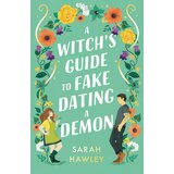 Hachette Sarah Hawley - A Witch's Guide to Fake Dating a Demon | Eponuda.com