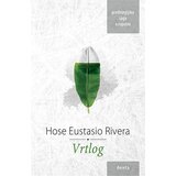 Dereta Hose Eustasio Rivera - Vrtlog Cene