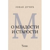 Čigoja Jovan Dučić - O mladosti i starosti Cene