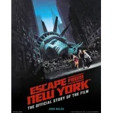 John Walsh - Escape from New York: The Official Story of the Film