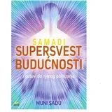 supersvest budućnosti - samadi - muni sadu
