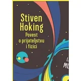 Leonard Mlodinov
 - Stiven Hoking: povest o prijateljstvu i fizici