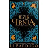 Li Bardugo - Jezik trnja