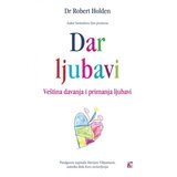 Leo Commerce Robert Holden - Dar ljubavi - veština davanja i primanja ljubavi | Eponuda.com