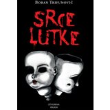 Otvorena knjiga Boban Trifunović - Srce lutke Cene'.'