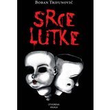 Otvorena knjiga Boban Trifunović - Srce lutke Cene