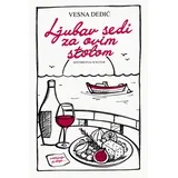 Vesna Dedić - Ljubav sedi za ovim stolom - mek povez