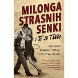 Laguna Grupa autora - Milonga strasnih senki: I to je tango Cene