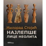 Hera Edu Milorad Stojić - Najlepše lice neolita | ePonuda.com