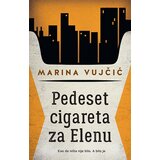 Laguna Pedeset cigareta za Elenu - Marina Vujčić
