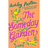 HarperCollins Publishers Ashley Poston - The Someday Garden | Eponuda.com