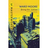 Hachette Ward Moore - Bring The Jubilee | Eponuda.com