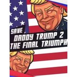 Steam Save Daddy Trump 2: The Final Triumph Key GLOBAL | ePonuda.com
