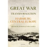 Oxford University Press Pieter M. Judson - The Great War and the Transformation of Habsburg Central Europe | Eponuda.com