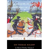 Thomas Malory - Le Morte DArthur Volume 1