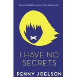 Harper Collins Publishers Ltd Penny Joelson - I Have No Secrets | Eponuda.com