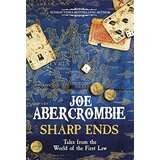 LBS Littlehampton book service Joe Abercrombie - Sharp Ends: Stories From The World Of The First Law Cene