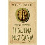 Laguna MALTEREGO - Knjiga druga: HIGIJENA NESEĆANJA II DEO - Marko Šelić ( 9199 ) Cene