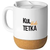 kul tetka klub - šolja sa plutom i poklopcem
