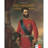 Knez Mihailo i njegovo vreme